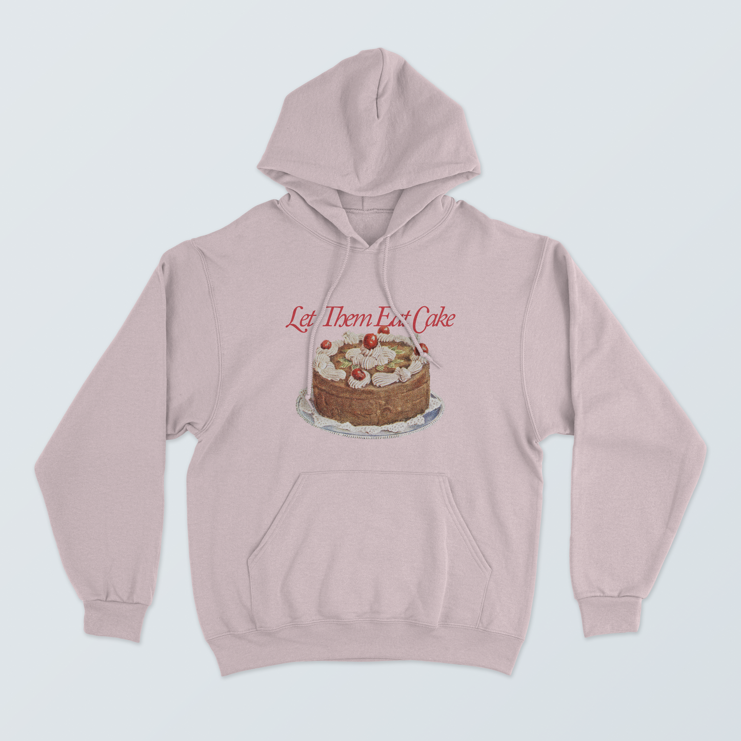 Hoodie Let Them Eat Cake