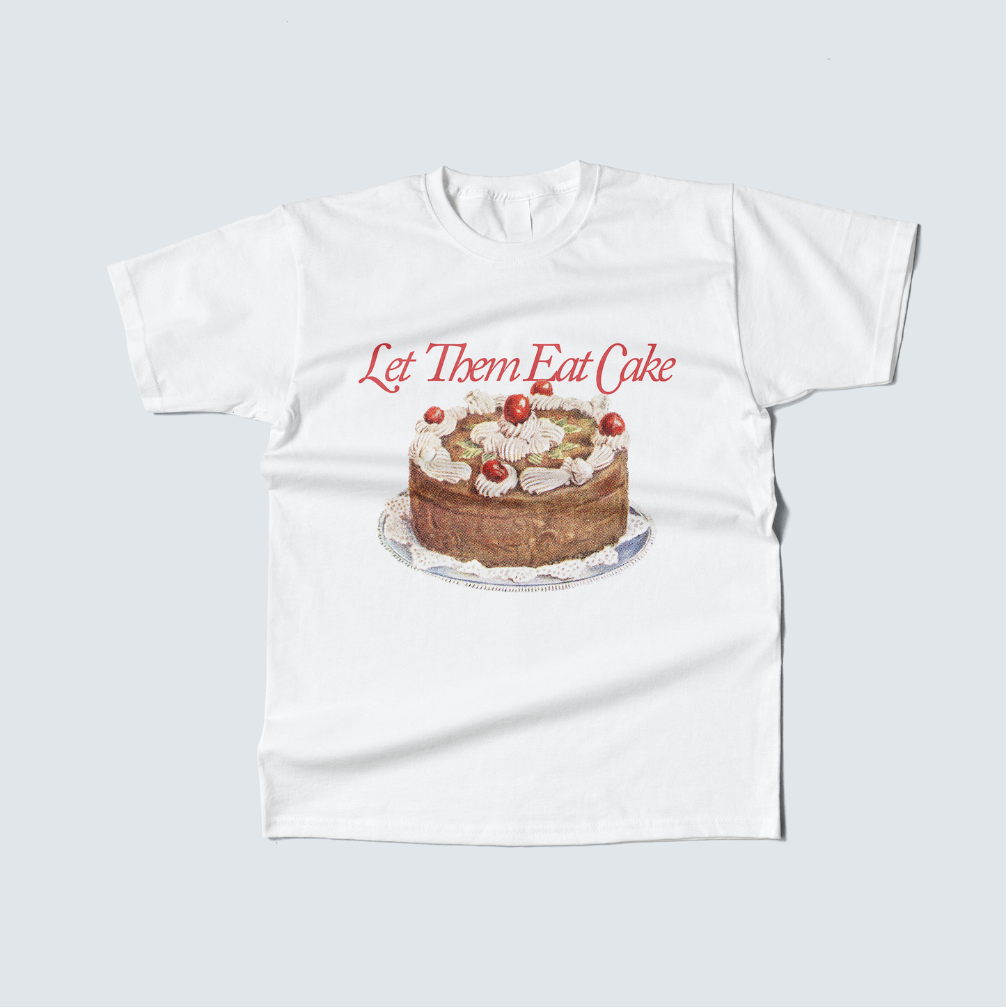 Playera Let Them Eat Cake