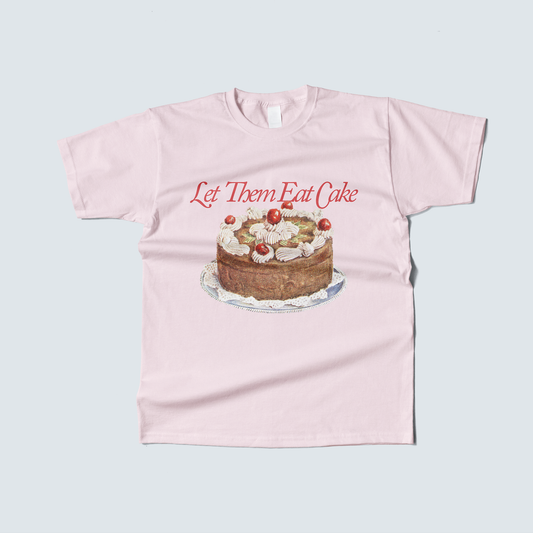 Playera Let Them Eat Cake